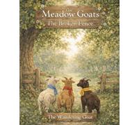The Meadow Goats: The Broken Fence