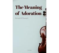 The Meaning of Adoration (Arabic translation)