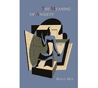 The Meaning of Anxiety [1950 First Edition]