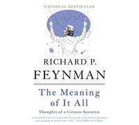 Richard P. Feynman The Meaning of It All (Tascabile)