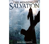 The Meaning Of Salvation