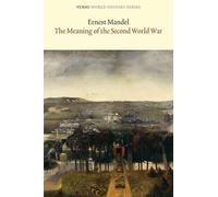 Ernest Mandel The Meaning of the Second World War (Tascabile)
