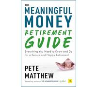 Pete Matthew The Meaningful Money Retirement Gu (Tascabile) (PRESALE 06/05/2025)