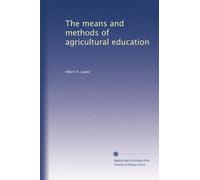 The means and methods of agricultural education. 2