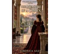 The Measure of a Crown