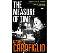 The Measure of Time (Guido Guerrieri) by Carofiglio, Gianrico