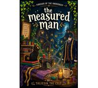 The Measured Man: Threads of the Underdeep: Book One: 1