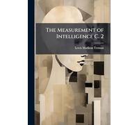 The Measurement of Intelligence C. 2