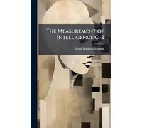 The Measurement of Intelligence C. 2