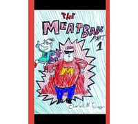 The Meatball PART 1: The Man, The Myth, The Meatball...
