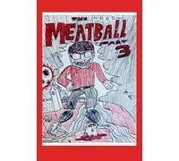 The Meatball; Part Three: The Detective... The Machine... The Meatball