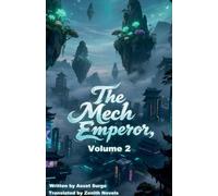 The Mech Emperor, Volume 2