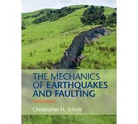 The Mechanics of Earthquakes and Faulting