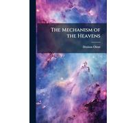 The Mechanism of the Heavens