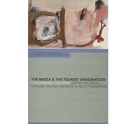 The Media and the Tourist Imagination – Converging Cultures – Routledge