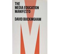 The Media Education Manifesto