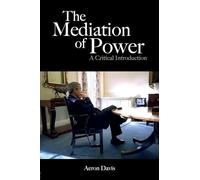The Mediation of Power: A Critical Introduction