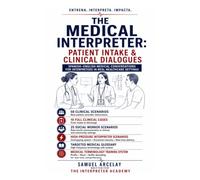The Medical Interpreter: Patient Intake & Clinical Dialogues