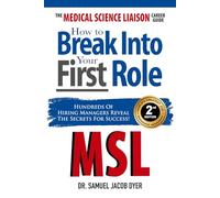 Samuel J Dyer Dr. Samuel Jacob The Medical Science Liaison Career G (Tascabile)