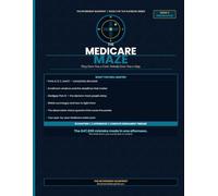 The Medicare Maze: A Plain-English Guide to Parts A, B, C, and D - Enrollment Rules, IRMAA Surcharges, and Every Decision That Determines Your Healthcare Costs for Life