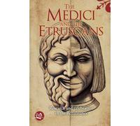 The Medici and the Etruscans