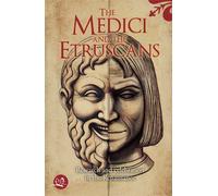 The Medici and the Etruscans