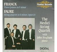 The Medici String Quartet - Franck -Piano Quartet in F minor/Faure-String Quartet in E minor,Op.121