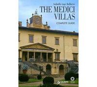 The Medici Villas. Complete Guide