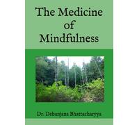 The Medicine of Mindfulness