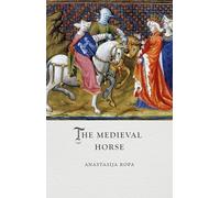 The Medieval Horse