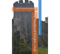 The Medieval Knights Club: Book 8: The Rivertown Adventurers