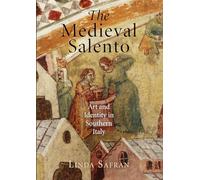 The Medieval Salento: Art and Identity in Southern Italy
