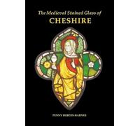The Medieval Stained Glass of Cheshire: Summary Catalogue 9