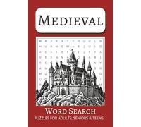 The Medieval Word Search Book Vol #15: Word Search Book with Comfortable and Readable Print about Medieval Culture, Food, Terms and More | 50+ ... for Vacations, Holidays and Free Times