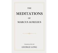The Meditations of Marcus Aurelius