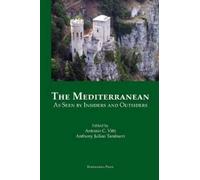 The Mediterranean As Seen by Insiders and Outsiders (Tascabile)