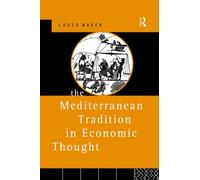 The Mediterranean Tradition in Economic Thought