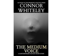 The Medium Voice: A Contemporary Fantasy Short Story