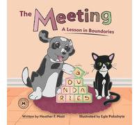 The Meeting: A Lesson in Boundaries: 1