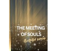 The Meeting of Souls: english version