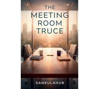 The Meeting Room Truce