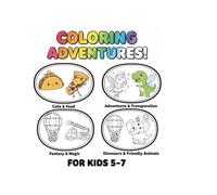The Mega Fun Coloring Book for Kids Ages 4-8: Cute Food, Unicorns, Dinosaurs, Race Cars, Mermaids, and Friendly Animals: Over 30 Easy and Simple Coloring Pages for Boys and Girls