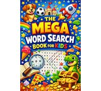 The Mega Word Search Book for Kids: 250 Fun Puzzles with 2000 Words | Large Print Brain Games and Screen Free Activities for Kids Ages 6-10