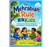 The Mehrabian Rule for Kids