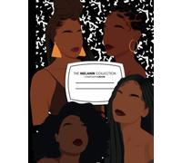 The Melanin Collection: My Black Is Beautiful