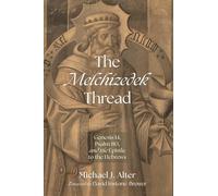 The Melchizedek Thread