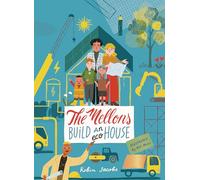 The Mellons Build a House