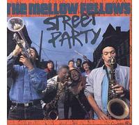 The Mellow Fellows Street Party (CD) Album