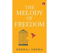 The Melody of Freedom