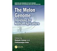 The Melon Genome: Designing for NextGen Agriculture